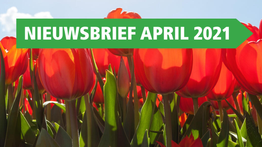 Nieuwsbrief april 2021